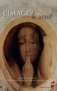 Cover of the book L'Image, le secret - Edited by Baptiste Villenave and Julie Wolkenstein