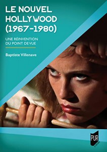 Couverture du livre Le Nouvel Hollywood (1967-1980) par Baptiste Villenave