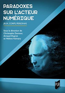 Couverture du livre Paradoxes sur l'acteur numérique - Sous la direction de Christophe Damour, Arnaud Duprat et Hélène Vamary