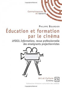 Couverture du livre Éducation et formation par le cinéma par Philippe Bourdier
