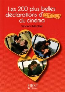 Couverture du livre Les 200 Plus Belles Déclarations d'amour du cinéma - de Vincent Mirabel