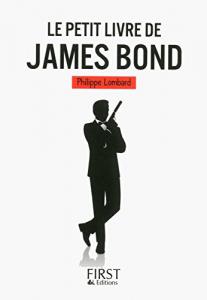 Couverture du livre Le Petit Livre de James Bond - de Philippe Lombard