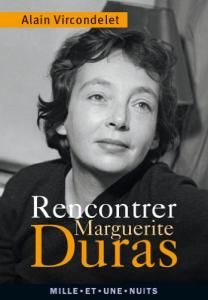 Couverture du livre Rencontrer Marguerite Duras - de Alain Vircondelet