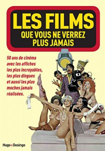 Couverture du livre Les Films que vous ne verrez plus jamais - Collectif