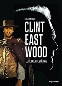 Couverture du livre Clint Eastwood par Guillaume Evin
