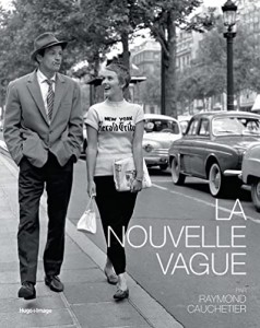 Cover of the book La Nouvelle Vague - by Raymond Cauchetier