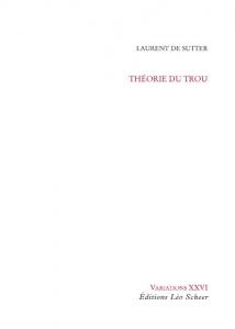 Couverture du livre Théorie du trou par Laurent de Sutter