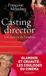 Couverture du livre Casting director - de Françoise Menidrey