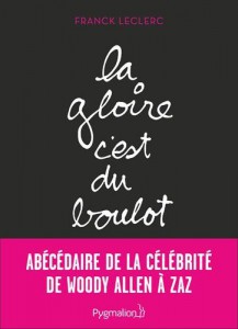 Couverture du livre La gloire, c'est du boulot - de Franck Leclerc