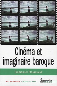 Couverture du livre Cinéma et imaginaire baroque - de Emmanuel Plasseraud