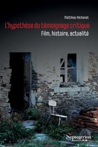 Couverture du livre L'Hypothèse du témoignage critique - de Matthieu&nbsp;Péchenet