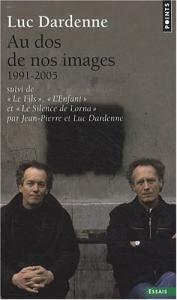 Couverture du livre Au dos de nos images (1991-2005) - de Luc Dardenne