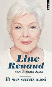 Couverture du livre Et mes secrets aussi - de Line Renaud et Bernard Stora