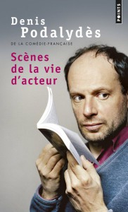 Couverture du livre Scènes de la vie d'acteur par Denis Podalydès
