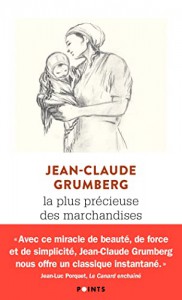 Couverture du livre La Plus Précieuse des marchandises - de Jean-Claude Grumberg