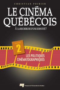 Couverture du livre Le Cinéma québécois par Christian Poirier