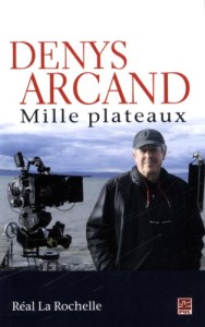Cover of the book Denys Arcand - by Réal&nbsp;La&nbsp;Rochelle