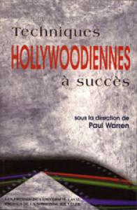 Couverture du livre Techniques hollywoodiennes à succès par Collectif dir. Paul Warren
