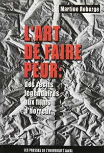 Couverture du livre L'Art de faire peur - de Martine&nbsp;Roberge