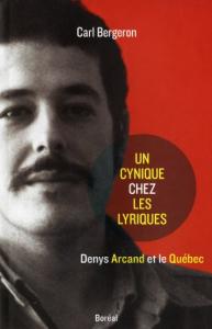 Couverture du livre Un cynique chez les lyriques - de Carl Bergeron