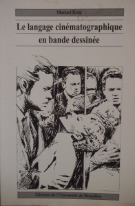 Cover of the book Le Langage cinématographique en bande dessinée - by Manuel Kolp