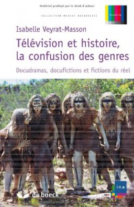 Couverture du livre Télévision et histoire par Isabelle Veyrat-Masson