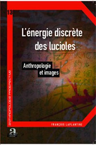 Couverture du livre L'Énergie discrète des lucioles - de François Laplantine