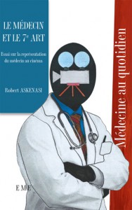 Couverture du livre Le Médecin et le 7e art - de Robert Askenasi