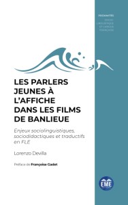Cover of the book Les Parlers jeunes à l'affiche dans les films de banlieue - by Lorenzo Devilla