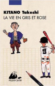 Couverture du livre La vie en gris et rose par Takeshi Kitano