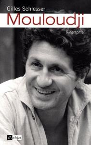 Couverture du livre Mouloudji - de Gilles Schlesser