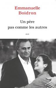 Couverture du livre Un père pas comme les autres - de Emmanuelle Boidron