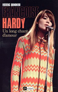 Couverture du livre Françoise Hardy - de Frédéric Quinonero