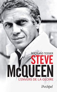 Couverture du livre Steve McQueen par Bertrand Tessier