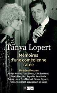 Couverture du livre Mémoires d'une comédienne ratée - de Tanya Lopert