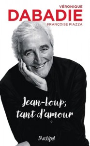 Cover of the book Jean-Loup, tant d'amour - by Véronique Dabadie and Françoise Piazza
