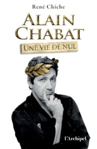 Cover of the book Alain Chabat, une vie de Nul - by René&nbsp;Chiche