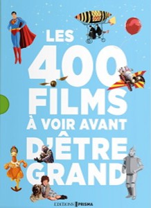 Couverture du livre Les 400 films à voir avant d'être grand par Philippe Besnier