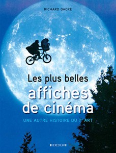 Couverture du livre Les Plus Belles Affiches de cinéma - de Richard Dacre