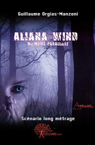 Couverture du livre Aliana Wind par Guillaume Orgias-Manzoni