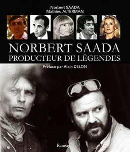 Couverture du livre Norbert Saada, producteur de légendes - de Norbert Saada et Mathieu Alterman