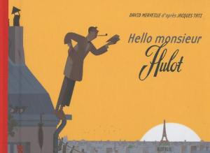 Couverture du livre Hello monsieur Hulot par David Merveille et Jacques Tati