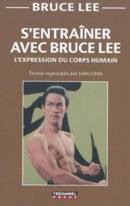 Couverture du livre S'entraîner avec Bruce Lee - de Bruce Lee