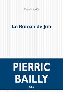 Couverture du livre Le Roman de Jim par Pierric Bailly
