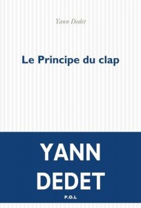 Cover of the book Le Principe du clap - by Yann Dedet