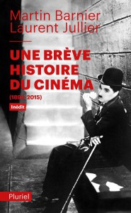 Couverture du livre Une brève histoire du cinéma par Martin Barnier et Laurent Jullier