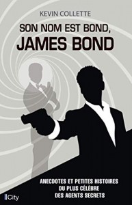 Couverture du livre Son nom est Bond, James Bond par Kevin Collette