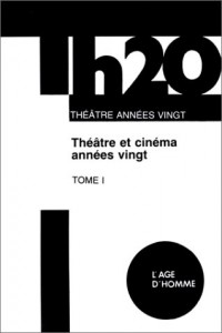 Couverture du livre Théâtre et cinéma années vingt - Collectif
