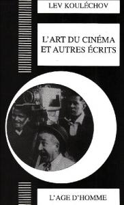 Couverture du livre L'Art du cinéma et autres écrits - de Lev Koulechov