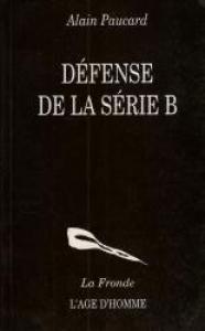 Couverture du livre Défense de la Série B par Alain Paucard